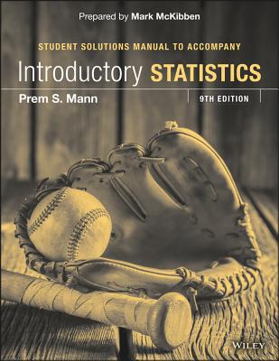 Introductory Statistics - Mann, Prem S, and McKibben, Mark (Prepared for publication by)