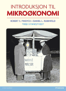 Introduksjon Til Mikrokonomi - Pindyck, Robert, and Rubinfeld, Daniel, and Synnestvedt, Terje