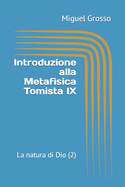 Introduzione alla Metafisica Tomista IX: La natura di Dio (2)