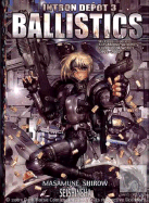 Intron Depot 3: Ballistics: A Collection of Masamune Shirow's Full Color Works 1992-2002