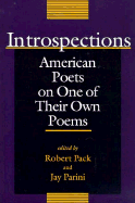 Introspections: American Poets on One of Their Own Poems
