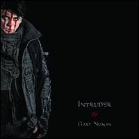 Intruder [Deluxe] - Gary Numan