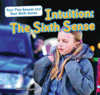 Intuition: The Sixth Sense