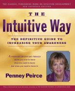 Intuitive Way: The Definitive Guide to Increasing Your Awareness