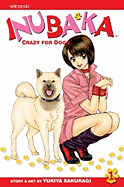 Inubaka: Crazy for Dogs, Vol. 1