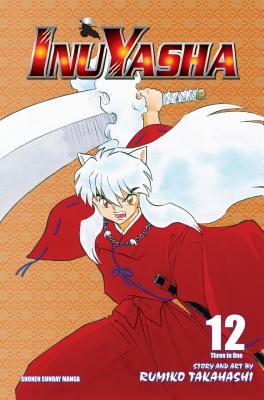Inuyasha (Vizbig Edition), Vol. 12 - Takahashi, Rumiko