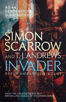 Invader - Scarrow, Simon, and Andrews, T. J.