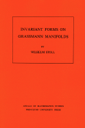 Invariant Forms on Grassmann Manifolds