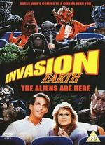 Invasion Earth: The Aliens Are Here! - Bob Skotak; George Maitland