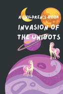 Invasion Of The Unibots