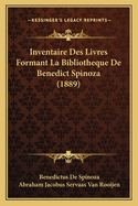 Inventaire Des Livres Formant La Bibliotheque de Benedict Spinoza (1889)