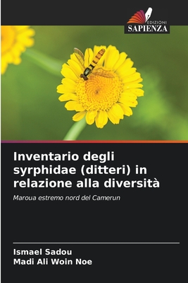 Inventario degli syrphidae (ditteri) in relazione alla diversit? - Sadou, Ismael, and Woin Noe, Madi Ali