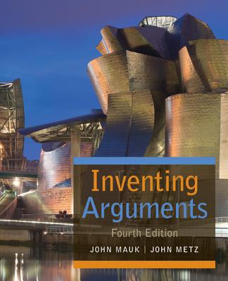 Inventing Arguments - Mauk, John, and Metz, John