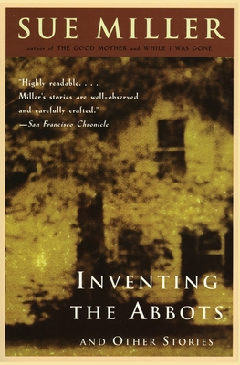 Inventing the Abbotts - Miller, Sue