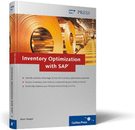 Inventory Optimization with SAP: Effective Inventory Management with MySAP ERP and MySAP SCM