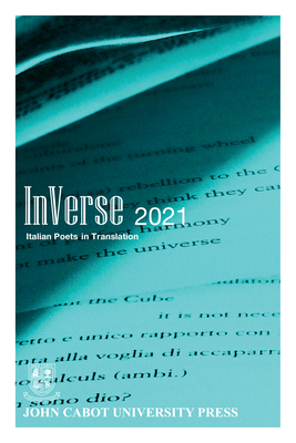 InVerse 2021: Italian Poets in Translation - Antomarini, Brunella (Editor), and Cocciolillo, Berenice (Editor), and Filardi, Rosa (Editor)