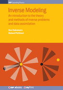 Inverse Modeling: An introduction to the theory and methods of inverse problems and data assimilation