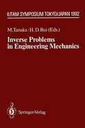 Inverse Problems in Engineering Mechanics: Iutam Symposium Tokyo, 1992
