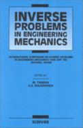 Inverse Problems in Engineering Mechanics - Tanaka, M, and Dulikravich, George S, and Tanaka, Masataka (Editor)