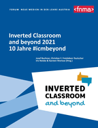 Inverted Classroom and beyond 2021: 10 Jahre #icmbeyond