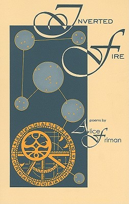 Inverted Fire: Poems - Friman, Alice