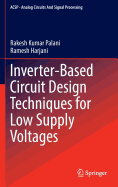 Inverter-Based Circuit Design Techniques for Low Supply Voltages