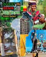 INVEST IN BENIN - Visit Benin - Celso Salles: Invest in Africa Collection