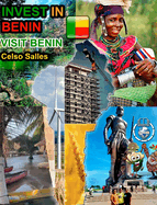 INVEST IN BENIN - Visit Benin - Celso Salles: Invest in Africa Collection