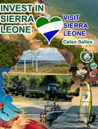 INVEST IN SIERRA LEONE - Visit Sierra Leone - Celso Salles: Invest in Africa Collection