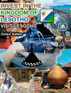 INVEST IN THE KINGDOM OF LESOTHO - Visit Lesotho - Celso Salles: Invest in Africa Collection