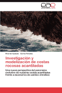 Investigacin y modelizacin de costas rocosas acantiladas