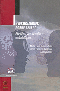 Investigaciones Sobre Genero: Aspectos Conceptuales y Metodologicos