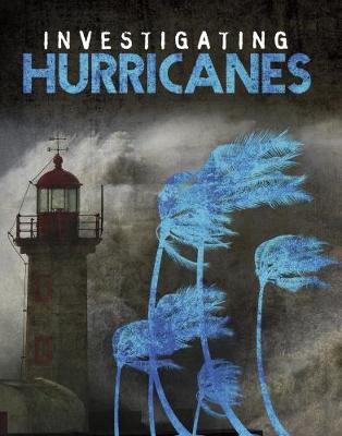 Investigating Hurricanes - Lusted, Marcia, and Elkins, Elizabeth