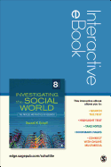 Investigating the Social World, Interactive eBook Student Version: The Process and Practice of Research