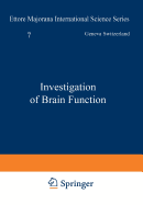 Investigation of Brain Function