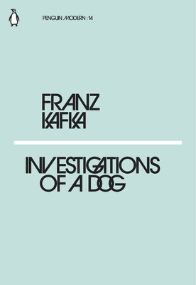 Investigations of a Dog - Kafka, Franz, and Hofmann, Michael (Translated by)