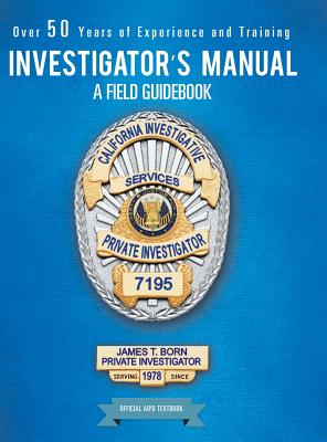 Investigator's Manual: A Field Guidebook - Born, James T