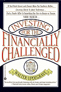 Investing for the Financially Challenged - Updegrave, Walter L