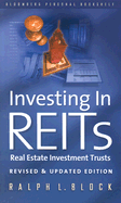 Investing in Retis: Real Estate Investment Trusts - Block, Ralph L, J.D.