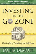 Investing in the Go Zone: The Benefits of Rebuilding the Gulf Coast