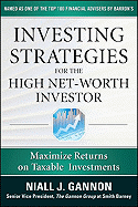 Investing Strategies for the High Net-Worth Investor: Maximize Returns on Taxable Portfolios