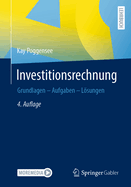Investitionsrechnung: Grundlagen - Aufgaben - Losungen