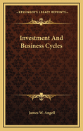 Investment and Business Cycles