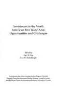 Investment in the North American Free Trade Area: Opportunities and Challenges