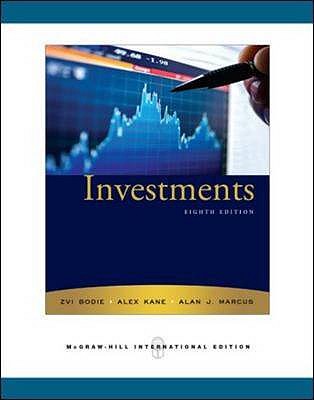Investments + Standard and Poor's Educational Version of Market Insight - Bodie, Zvi, and Kane, Alex, and Marcus, Alan