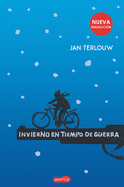 Invierno En Tiempo de Guerra (War in Wintertime - Spanish Edition)