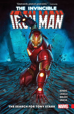 Invincible Iron Man: The Search for Tony Stark - Bendis, Brian Michael (Text by)
