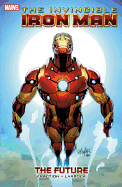 Invincible Iron Man Volume - 11: The Future