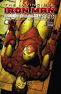 Invincible Iron Man - Volume 4: Stark Disassembled