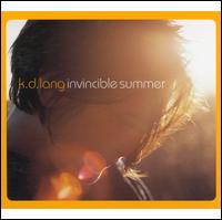 Invincible Summer - k.d. lang